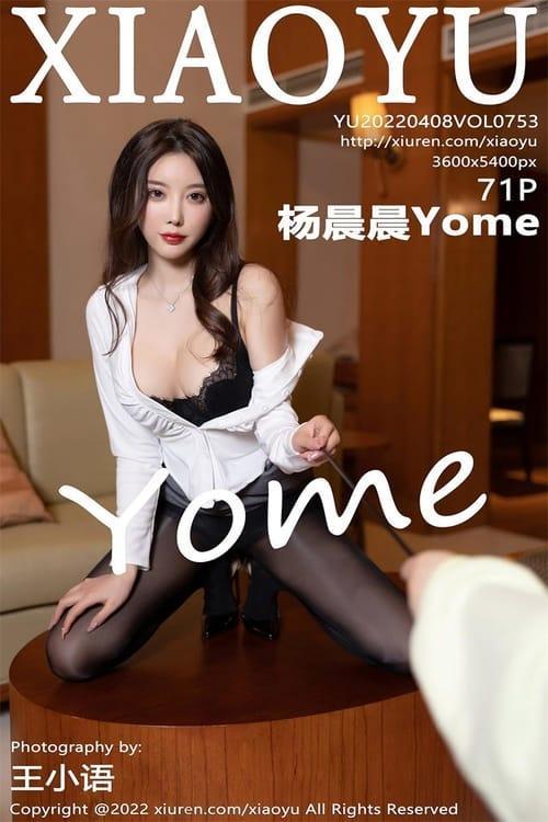 [Xiuren秀人网] 杨晨晨YomeVOL.753 期[71+1P／611MB][XIAOYU语画界2022.04.08