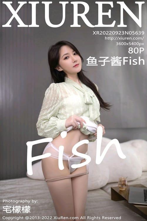 [Xiuren秀人网] 鱼子酱FishVOL.5639 期[80+1P／716MB]2022.09.23