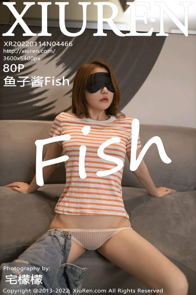 [Xiuren秀人网] 鱼子酱FishVOL.4466 期[80+1P／790MB]2022.01.14