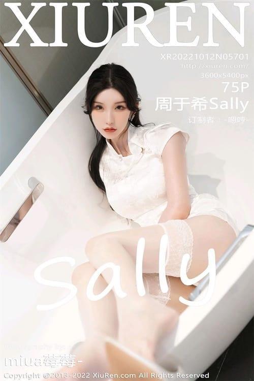 [Xiuren秀人网] 周于希SallyNO.5701 期[75+1P／531MB]2022.10.12