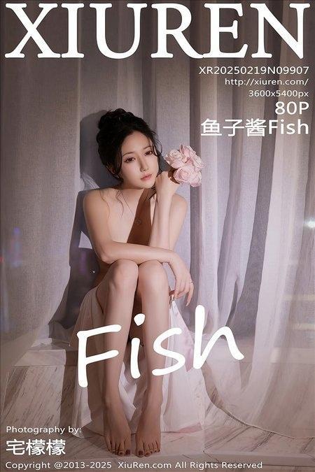 [Xiuren秀人网] 鱼子酱FishNO.9907 期[80+1P/790MB]2025.02.19