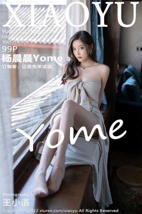 [Xiuren秀人网] 杨晨晨YomeVOL.734 期[99+1P／890MB][XIAOYU语画界2022.03.11